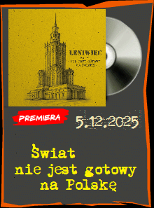 Premiera - Leniwiec - Świat nie jest gotowy na Polskę